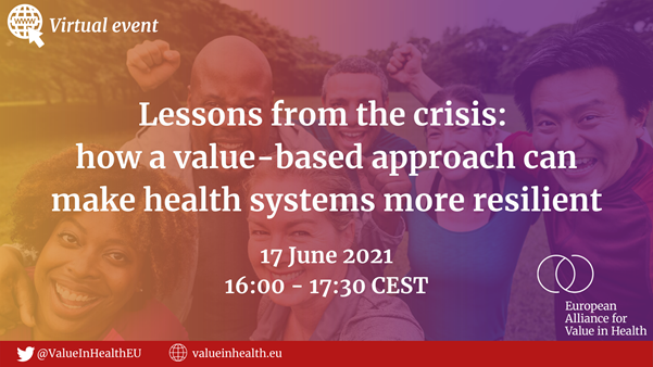 Lessons learned from the crisis: how a value-based approach can make health systems more resilient