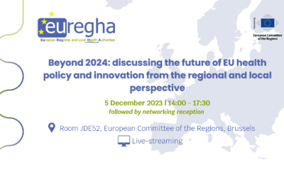 Save your spot! – EUREGHA High-Level Annual Conference “Beyond 2024: discussing the future of EU health policy and innovation from the regional and local perspective”